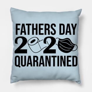 fathers day 2020 quarentined Pillow