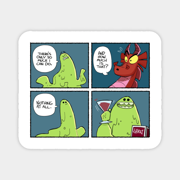 Only so much I can do Magnet by Slack Wyrm