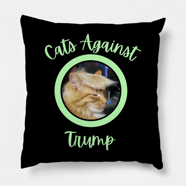 Funny Cats Anti-Trump - Cats Against Trump 8 Pillow by mkhriesat