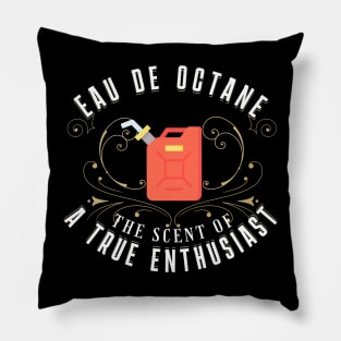 Eau De Octane Tuner Mechanic Car Lover Enthusiast Funny Gift Idea Pillow