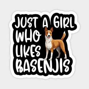 Just A Girl Who Likes Basenjis Magnet