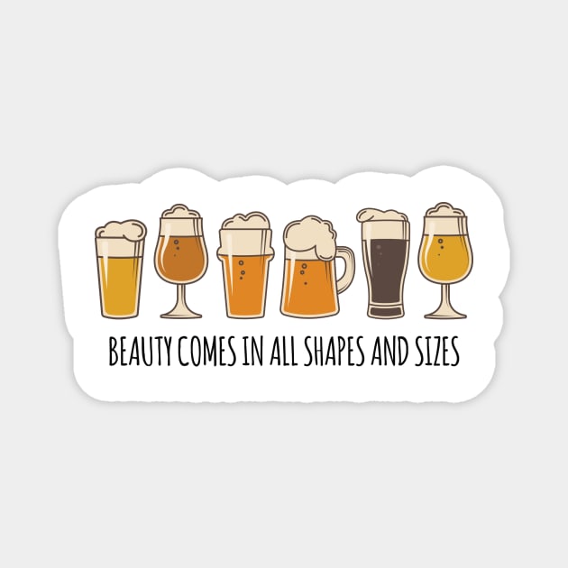 Beauty Comes in All Shapes and Sizes Magnet by Printadorable