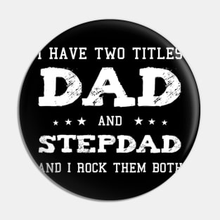 Best Dad And Stepdad Shirt Cute Fathers Day Gift From Wife Pin