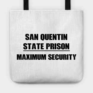 San Quentin novelty prison maximum security Tote