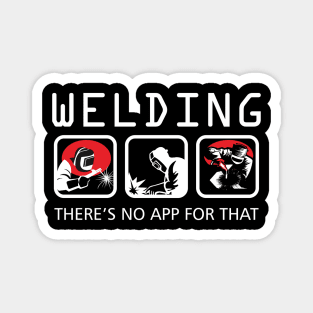Welding There's No App for that Funny Magnet