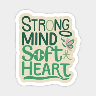 Women Strong Mind Soft Heart depression awareness butterfly Magnet