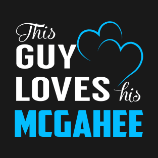 This Guy Loves His MCGAHEE T-Shirt