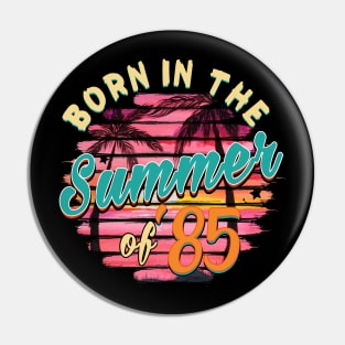 Vintage 34th Birthday Summer of 85 Birthday Pin