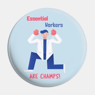 Essential Workers are Champs - Thank You Pin