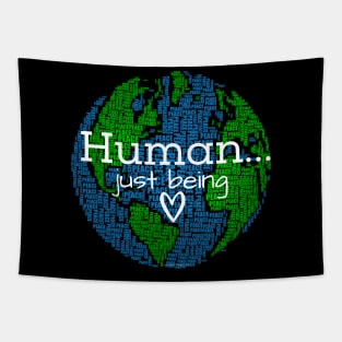 Human...Just Being Heart on Earth Tapestry