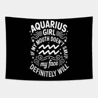 Aquarius If My Mouth Doesn't Say My Face Definitely Will Tapestry