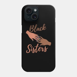 Black sisters Phone Case