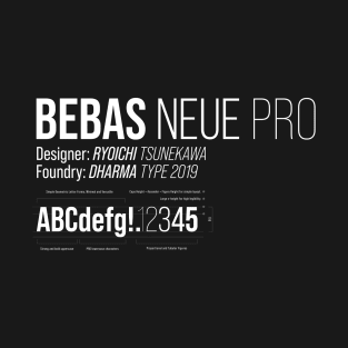 Bebas Neue Pro Font Typeface Typography Design T-Shirt