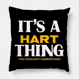 It's a Hart Thing You Wouldn't Understand Pillow