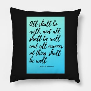 all shall be well Pillow