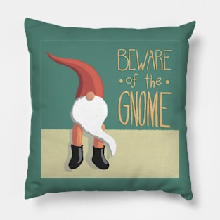 Beware of the Gnome Pillow