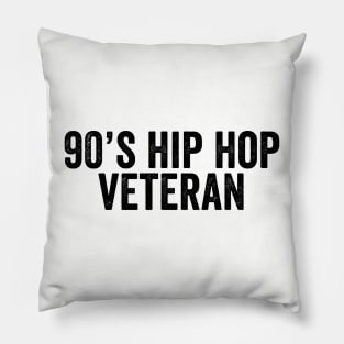 Vintage 90's Hip Hop Veteran Black Pillow