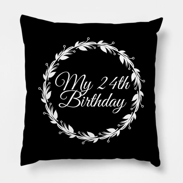 My 24th Birthday Pillow by Introvert Home 