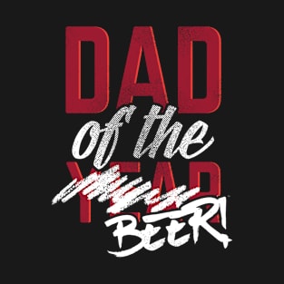 Dad if the Year Beer Drinker T-Shirt