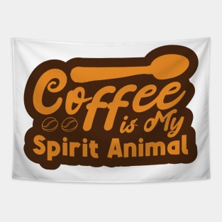 Coffe is My Spirit Animal Tapestry