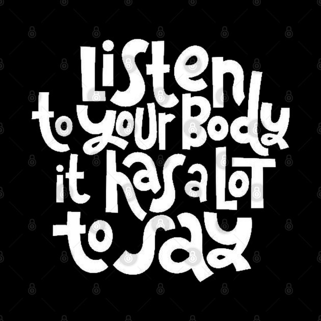 Fitness Motivational Quote - Listen To Your Body - Inspirational Workout Gym Quotes Typography (BW) by bigbikersclub