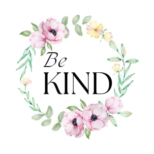 Be Kind Spring Floral 148 T-Shirt