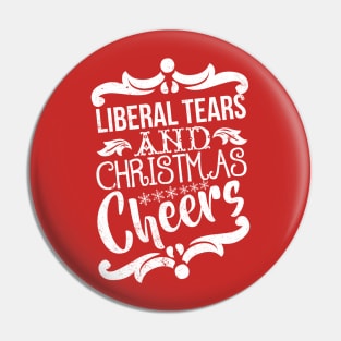 Liberal Tears and Christmas Cheers Pin