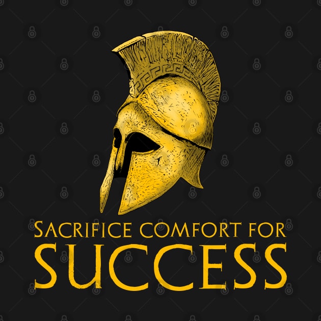 Motivational Inspiring Stoic Mindset Sacrifice Comfort by Styr Designs