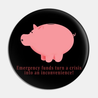 Emergency funds turn a crisis into an inconvenience! Pin