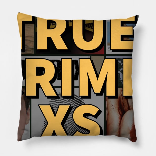 True Crime XS Fan Shirt Pillow by truecrimexs