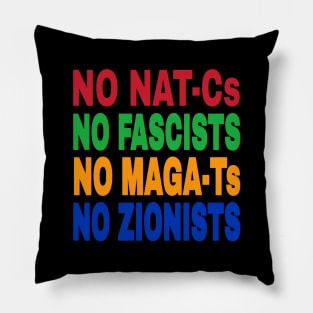 NO NAT-Cs NO FASCISTS NO MAGA-Ts NO ZIONISTS - Back Pillow