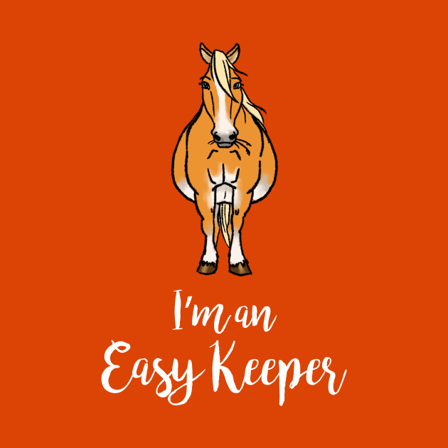 Easy Keeper - Fancy the Haflinger • White Text by FalconArt