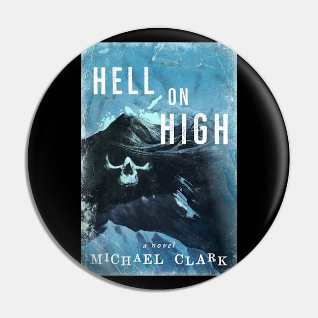 Hell on high Pin by Brigids Gate Press