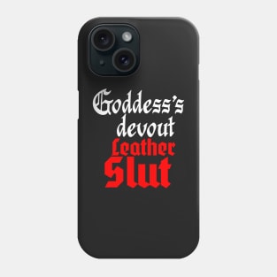Goddess's Devout Leather Sl#t Phone Case
