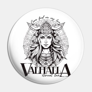 Valhalla; eternal love; come find me my love; Valkyrie; viking; vikings; love; love story; endless love; battle; death; Pin