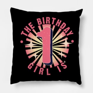 The birthday girl is 1 Pillow