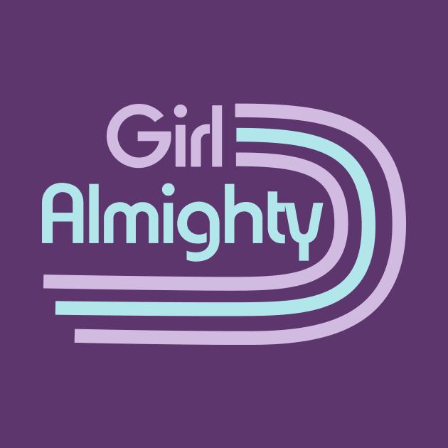 Girl Almighty by Blister