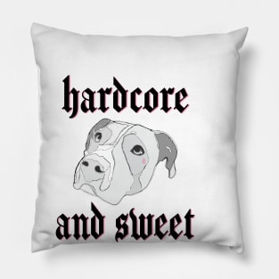 Pitbull: "Hardcore and sweet" Pillow