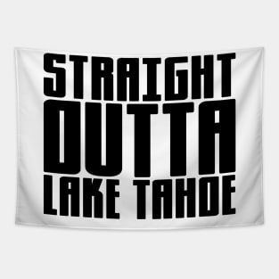 Straight Outta Lake Tahoe Tapestry