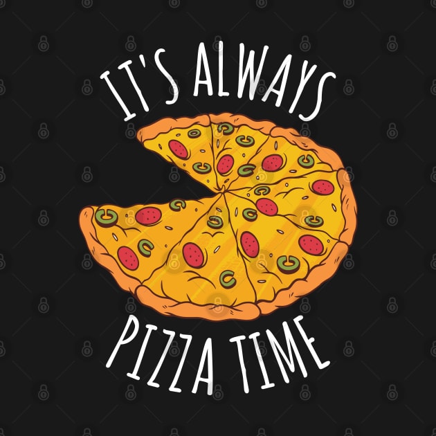 It's Always Pizza Time by OnepixArt