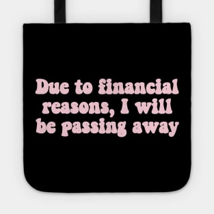 Financial Passing Millennial Pink Tote