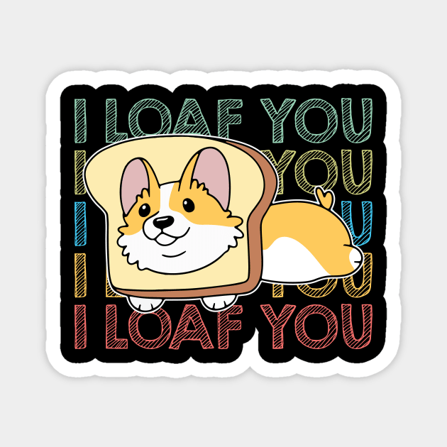 I loaf You Magnet by maxcode