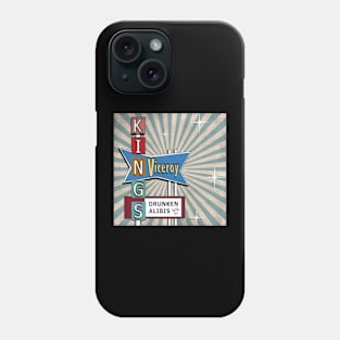 Viceroy Kings - Drunken Alibis Phone Case