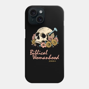 Biblical Womanhood Phone Case