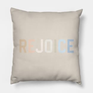 Rejoice Pillow