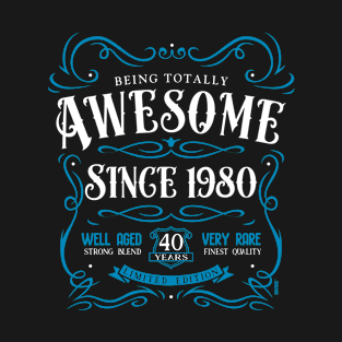 40th Birthday Gift T-Shirt Awesome Since 1980 T-Shirt