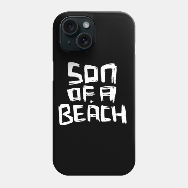 Son Of A Beach Phone Case by badlydrawnbabe