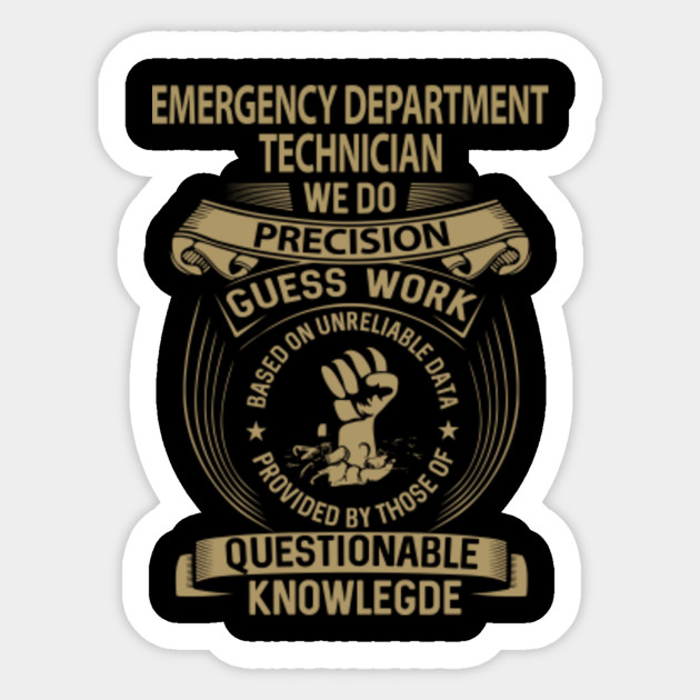 Emergency Department Technician T Shirt We Do Precision Gift Item Tee Emergency Department Technician Sticker Teepublic