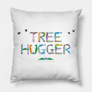 TREE HUGGER - tropical word art Pillow