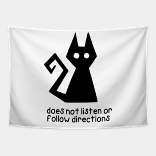 Does Not Listen Or Follow Directions - Black Cat Design Tapestry